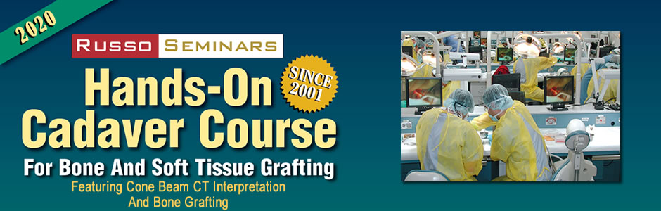 Russo Seminars, Hands-on cadaver courses with Dr.John Russo 